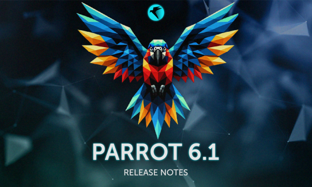 Parrot Security OS 6.1 veröffentlicht: Neue Funktionen für Cybersecurity-Experten